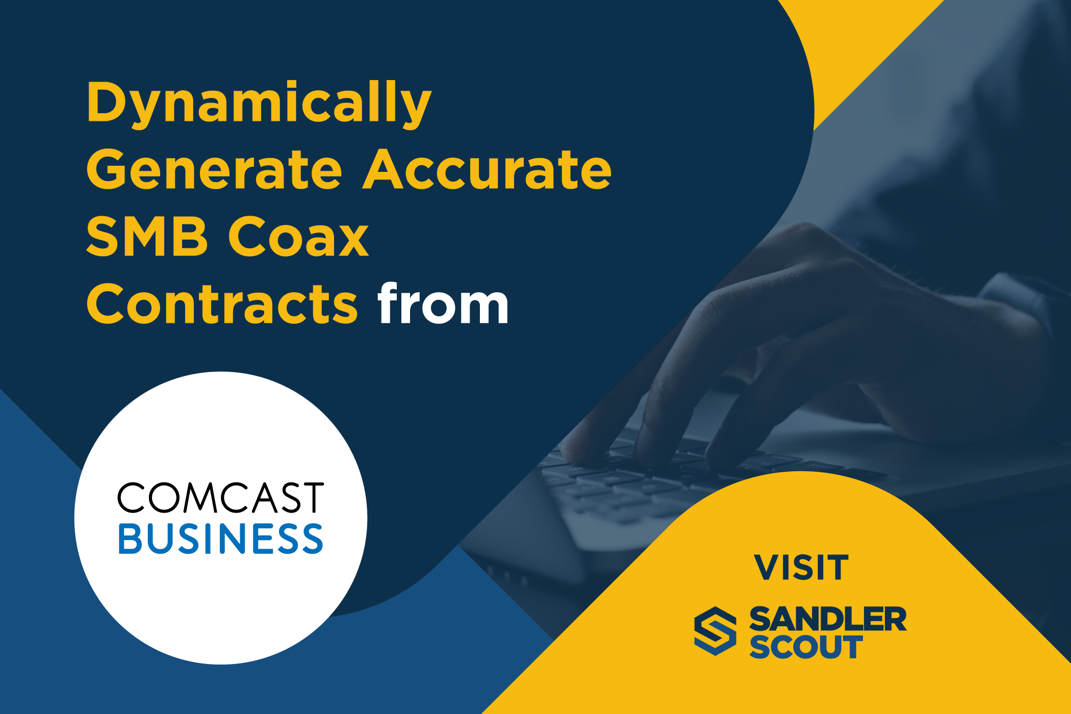 Generate Instant Contracts for Comcast Business SMB Coax with SCOUT